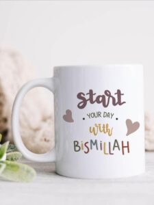 Every Day starts with Bismillah - Mug