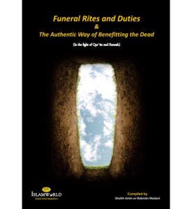 Funeral Rites and Duties in Islam