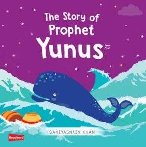 The Story of  Prophet Yunus (Board Book)