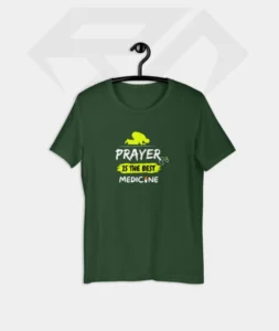 Prayer Is The Best Medicine Round Neck Half Sleeve T-Shirts