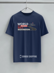 World Is Vehicle Not Destination Round Neck Half Sleeve T-Shirts