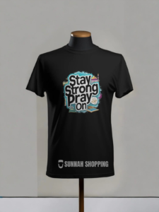 Stay Strong Pray On Round Neck Half Sleeve T-Shirts