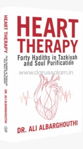 Heart Therapy – Forty Hadiths in Tazkiyah and Soul Purification