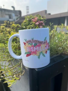 "Start everything with Bismillah" Printed Ceramic Mug