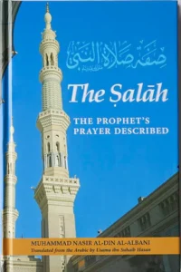 The Salah – The Prophet’S Prayer Described (H/B)