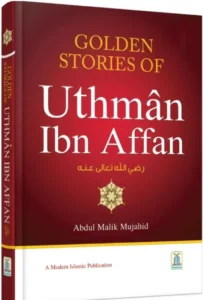Golden Stories of Uthman Ibn Affan