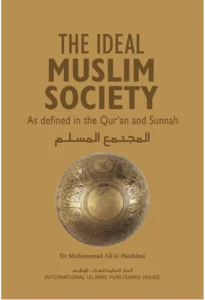 The Ideal Muslim Society