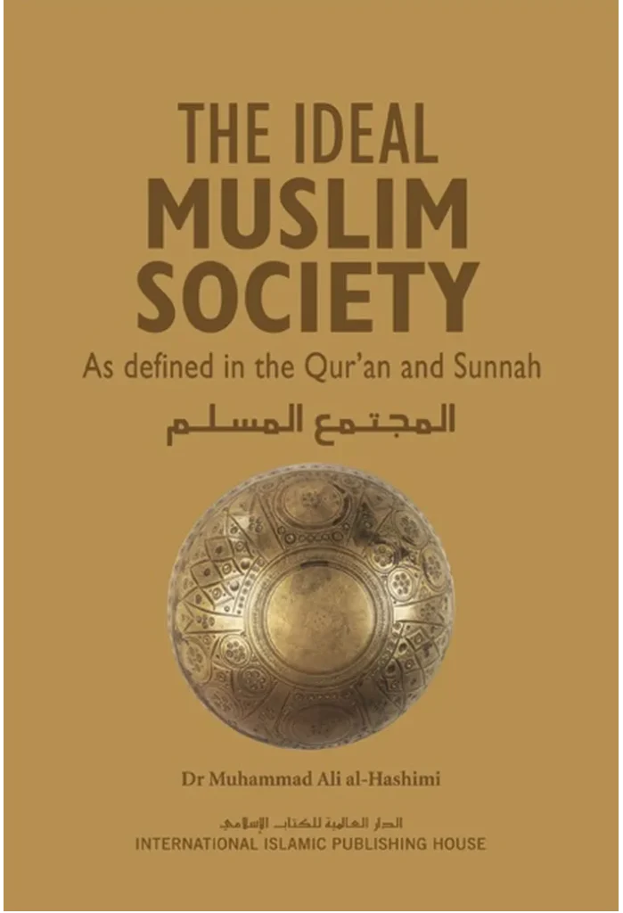 The Ideal Muslim Society