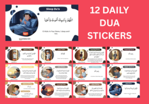 A collection of 12 Daily Dua Stickers Kids with English and Arabic text, featuring child-friendly illustrations for essential prayers like wake-up, sleep, and eating duas.