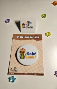 Sabr & Shukr Pin Badge – Islamic Reminder Badge