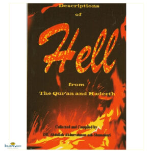 Descriptions of Hell from the Quran and Hadeeth