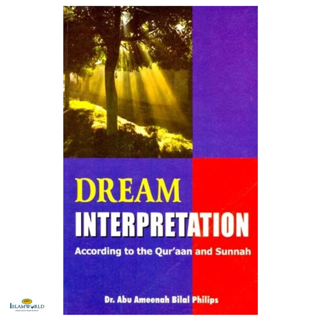 Dream Interpretation According to the Qur'an and Sunnah