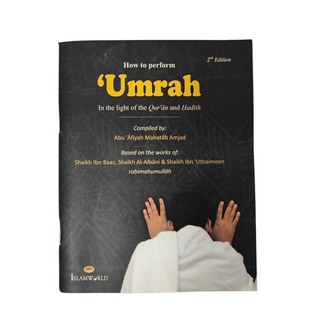 How to Perform Umrah in the light of the Quran and Sunnah