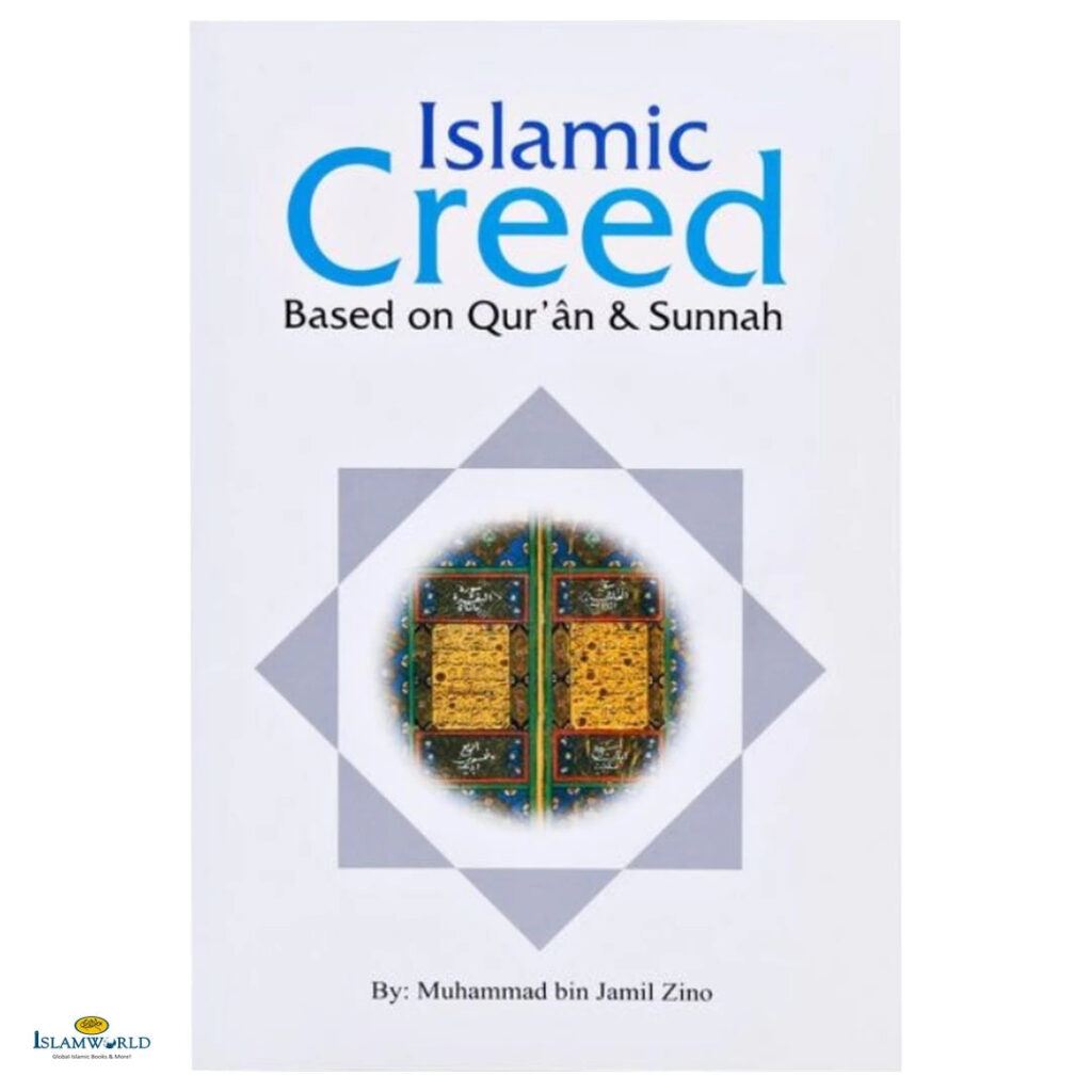 Islamic Creed Based on The Quran & Sunnah