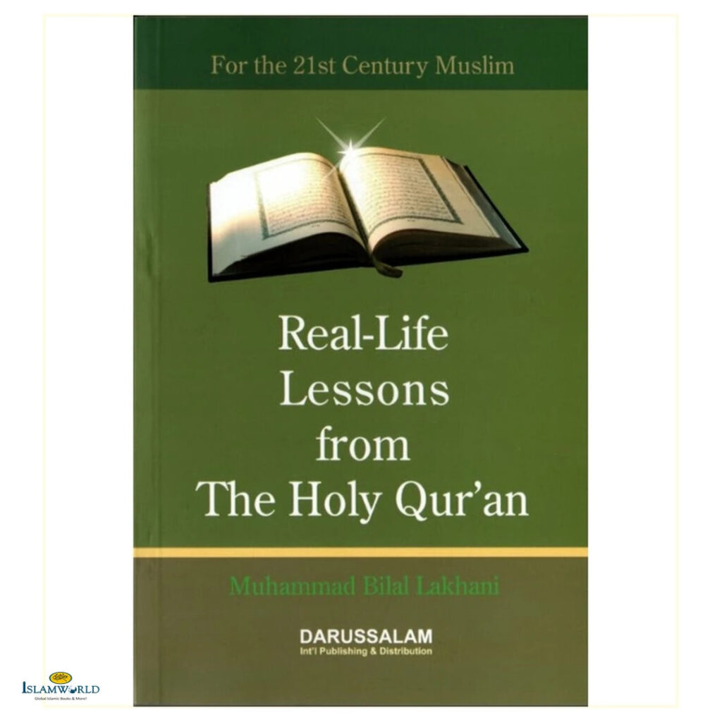Real Life Lessons From The Holy Quran