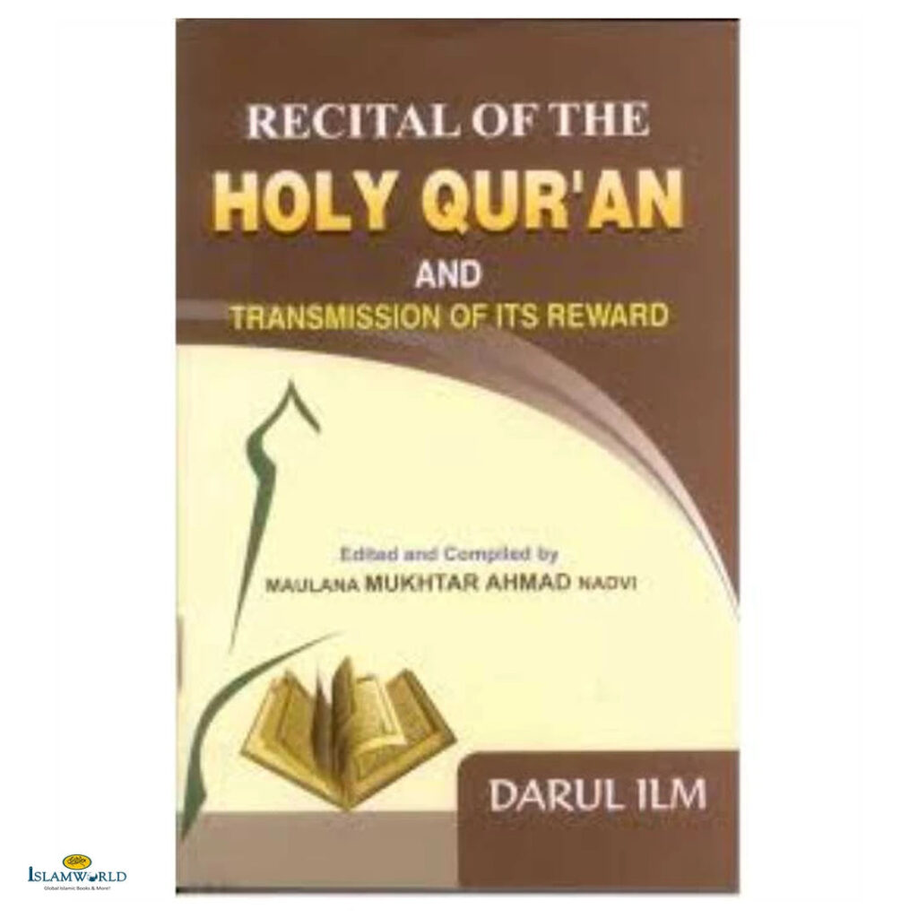Recital of the Holy Quran and Transmission of its Reward