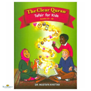 The Clear Quran for Kids (Softback) Surah 29 to 48 : Dr. Mustafa Khattab
