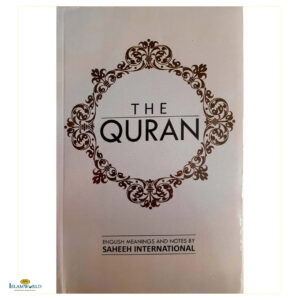 The Quran : Saheeh International (Medium Size)