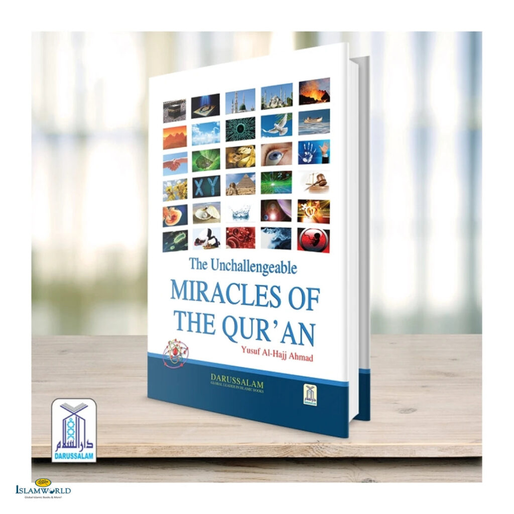 The Unchallengeable Miracles of the Quran