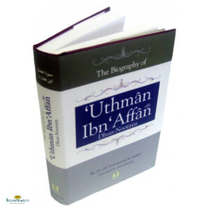 Biography Uthman Ibn Affan
