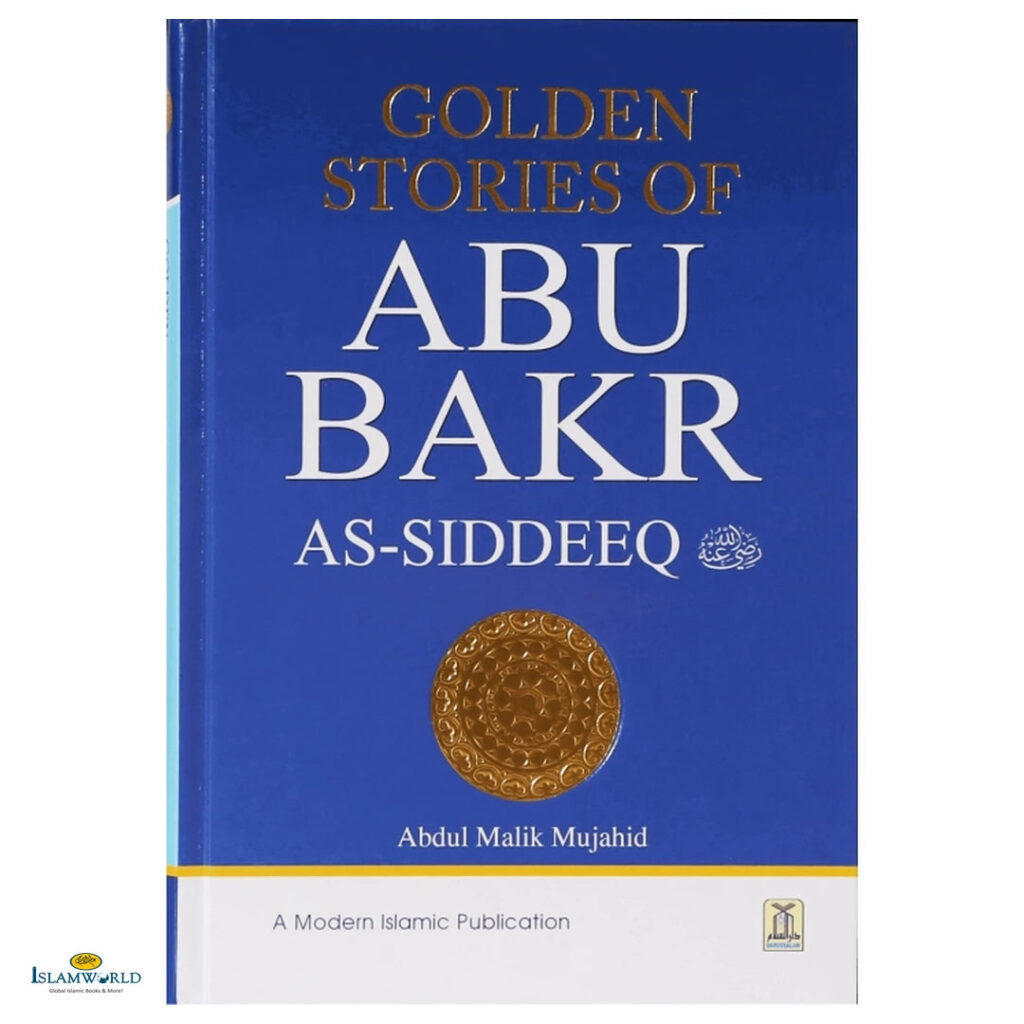 Golden Stories of Abu Bakr As-Siddeeq