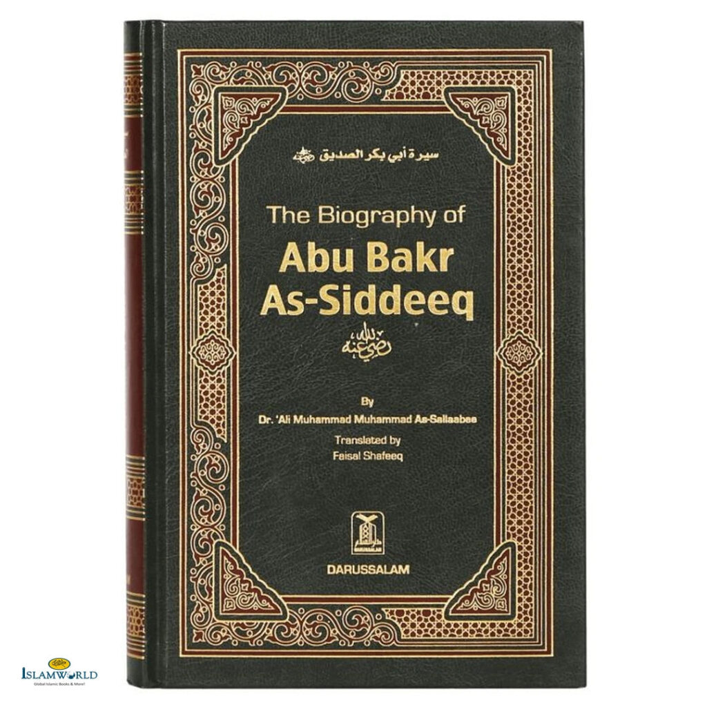 The Biography of Abu Bakr As Siddeeq