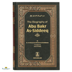 The Biography of Abu Bakr As Siddeeq