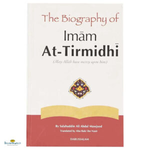 The Biography of Imam At-Tirmidhi