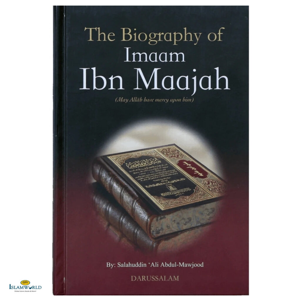 The Biography of Imam Ibn Majah