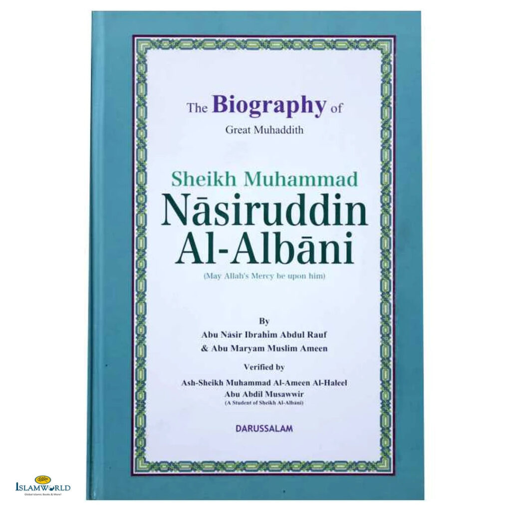 The Biography of Imam Nasiruddin Al-Albani