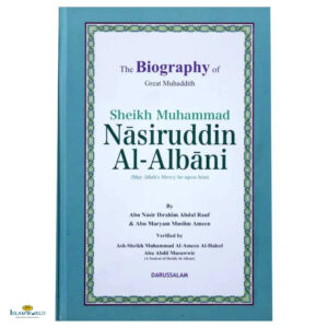 The Biography of Imam Nasiruddin Al-Albani