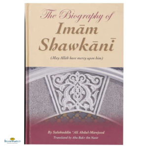 The Biography of Imam Shawkani