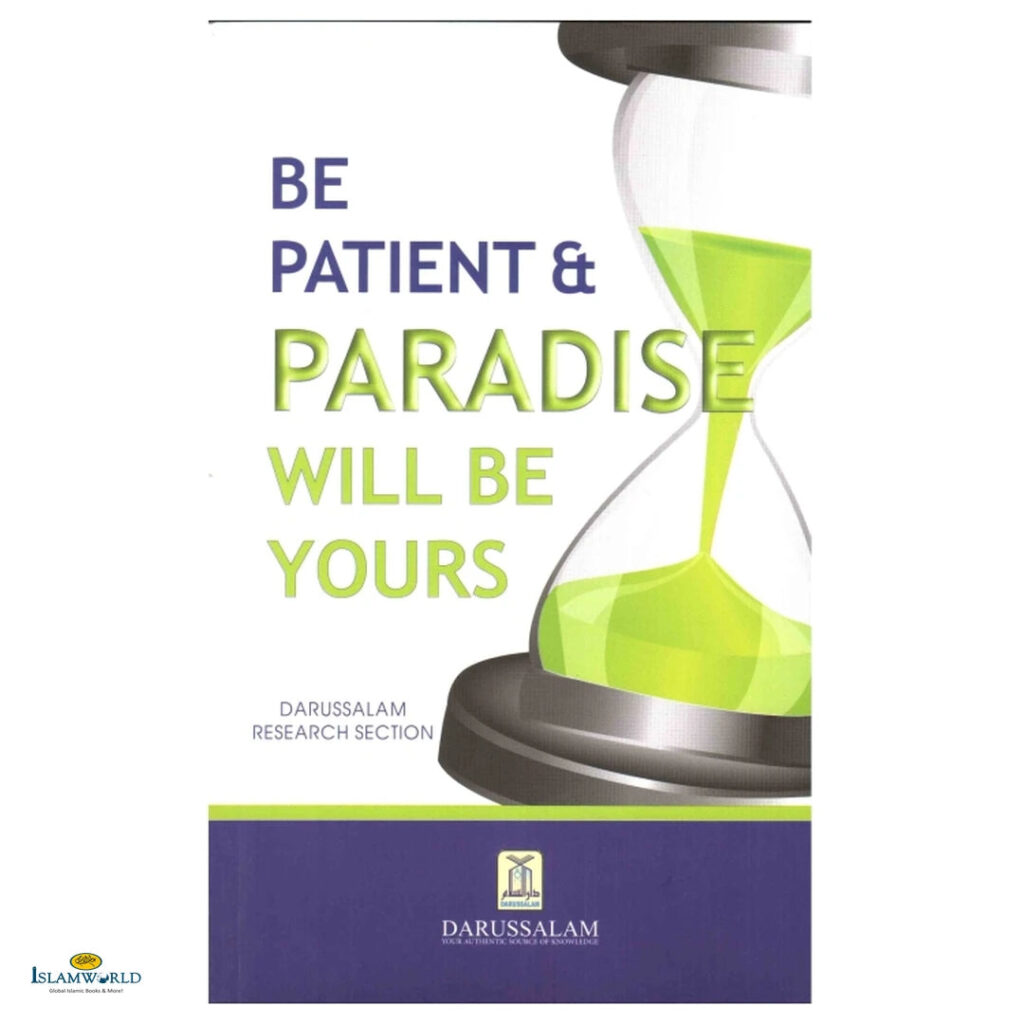 Be Patient And Paradise Will Be Yours