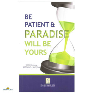 Be Patient And Paradise Will Be Yours
