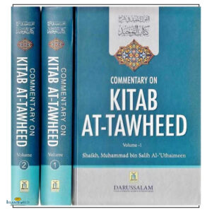 Commentary on Kitab At Tawheed (2 Vol Set)