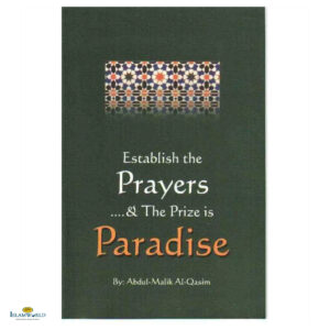 Establish The Prayers... And The Prize Is Paradise
