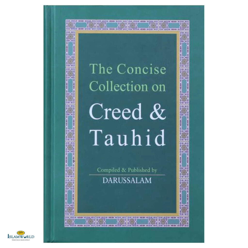 The Concise Collection on Creed & Tauhid