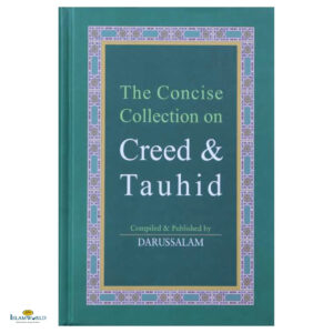 The Concise Collection on Creed & Tauhid