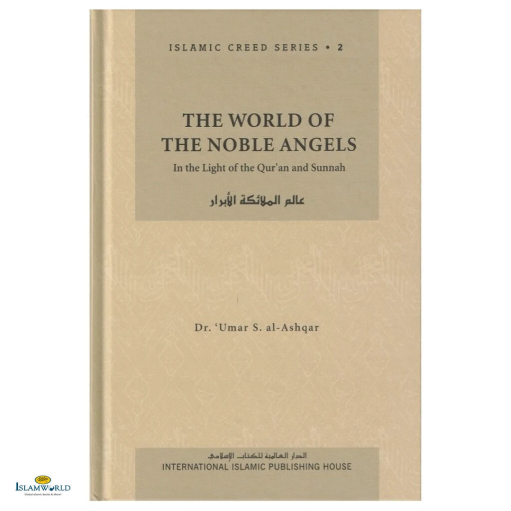 The World Of The Noble Angels - Islamic Creed Series 2