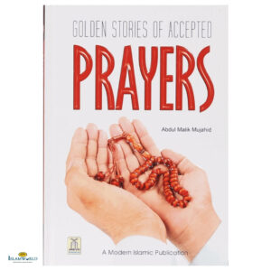 Golden Stories of Accepted Prayers