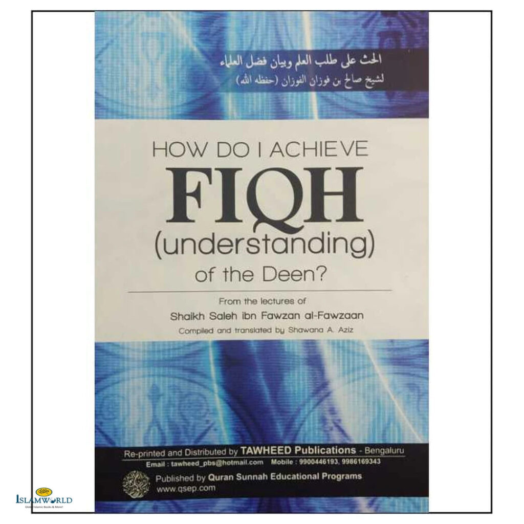 How Do I Achieve Fiqh (Understanding) of the Deen?