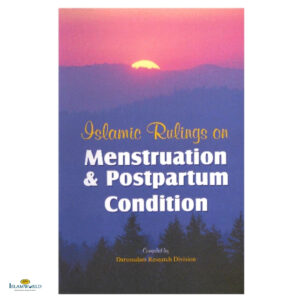 Islamic Rulings on Menstruation and Postpartum Condition