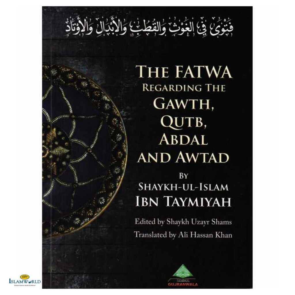 The Fatwa Regarding The Gawth Qutb Abdal And Awtad