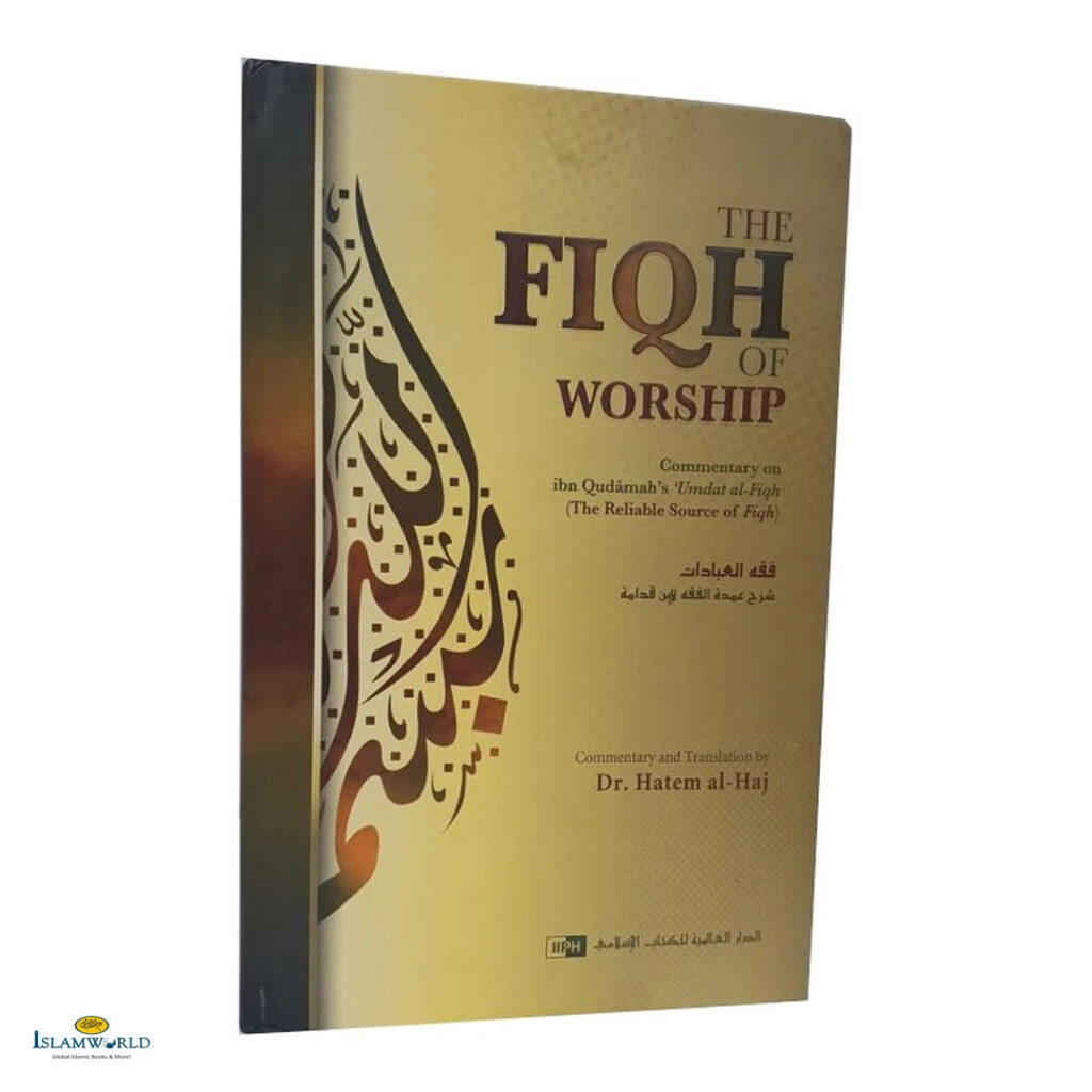 The Fiqh of Worship Umadat Al-Fiqh