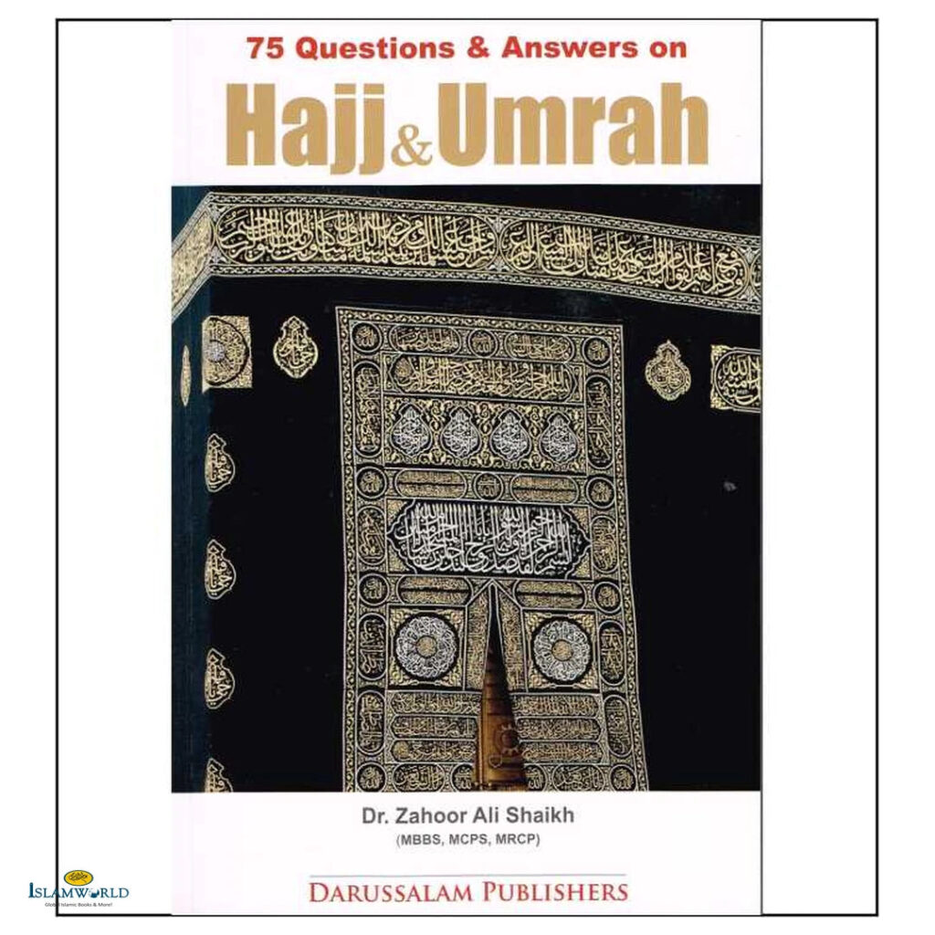 75 Questions & Answers on Hajj & Umrah