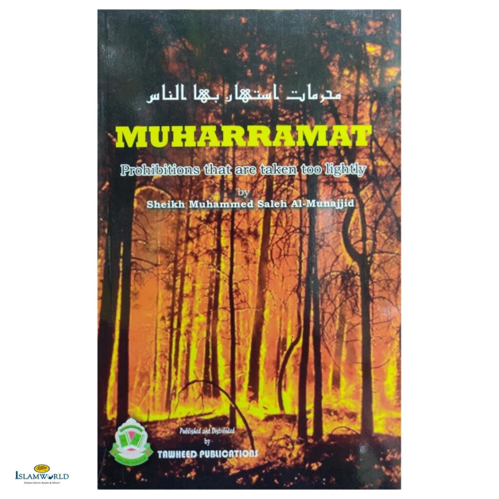Muharramat : Forbidden Matters Some People Take Lightly