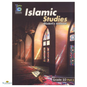 Islamic Studies (Ico) – Grade 10 – Part 1 – Student’s Textbook