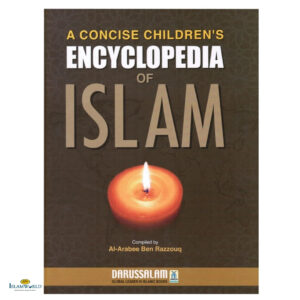 A Concise Children's Encyclopedia of Islam