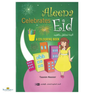 Aleena Celebrates Eid [Colouring Book]