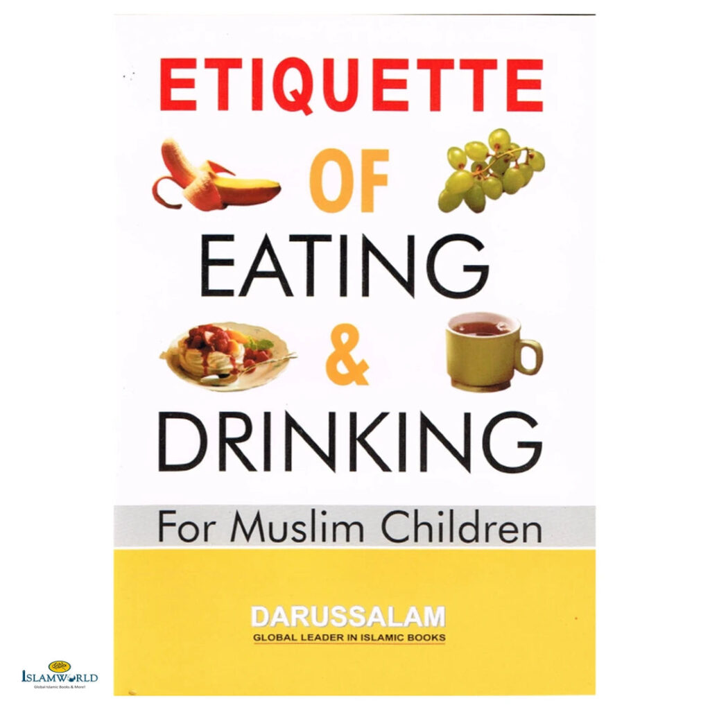 Etiquette of Eating and Drinking for Muslim Children